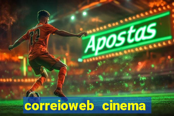 correioweb cinema todos os filmes